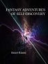 Fantasy Adventures of Self-discovery by Ernest Kinnie, PhD