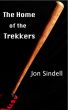 The Home of the Trekkers by Jon Sindell