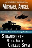 Cover for 'Strangelets with a Side of Grilled Spam: Episode One'
