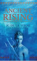Cover for 'Ancient Rising - Book 1 of the Rise of the Ancients saga'
