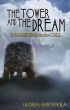 The Tower and the Dream: Awakening to the Call by Gloria Amendola