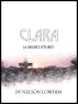 Clara (a short story) by Nelson Lowhim