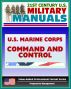 21st Century U.S. Military Manuals: U.S. Marine Corps (USMC) Command and Control - Marine Corps Doctrinal Publication (MCDP) 6 (Value-Added Professional Format Series) by Progressive Management