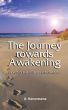 The journey towards Awakening by Asuramuni Karunasena
