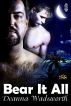 Bear it All by Deanna Wadsworth