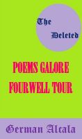 Cover for '(The Deleted) Poems Galore The Fourwell Tour'