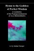 Mahayana Buddhism in translation 9 - Song to the Goddess of Perfect Wisdom or Prajnaparamitastotra of Rahulabhadra by Joshua Norager