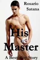 Cover for 'His Master (Submissive Gay Bestiality)'
