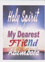 Cover for 'Holy Spirit My Dearest Friend'
