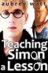 Teaching Simon a Lesson by Aubrey Watt