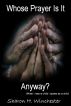 Whose Prayer Is It Anyway? by Sharon Winchester