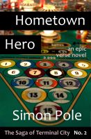 Cover for 'Hometown Hero: An Epic Verse Novel'
