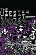 The Hipster Effect: How the Rising Tide of Individuality is Changing Everything We Know about Life, Work and the Pursuit of Happiness by Sophy Bot