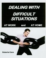 Cover for 'Dealing with Difficult Situations at Work and at Home'