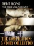 Rent Boys â€“ Five Real Life Accounts The Compilation: 5 Story Collection by Rory  McCann