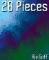 28 Pieces by Ria Goff