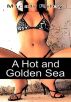 A Hot And Golden Sea by Micah Riley