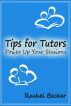Tips for Tutors: Power Up Your Sessions by Rachel Becker