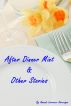 After Dinner Mint & Other Stories by Amanda Lawrence Auverigne