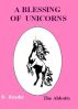 A Blessing of Unicorns by The Abbotts