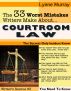 The 33 Worst Mistakes Writers Make About Courtroom Law by Lynne Murray