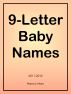 9-Letter Baby Names, 2011-2012 by Nancy Man