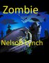 Zombie by Nelson Lynch