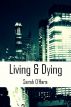 Living & Dying by Sarah O'Hara