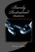 Shadows (v.3): Barely Restrained by Brenda Cothern