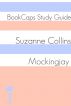 Mockingjay: The Hunger Games - Book Three (A BookCaps Study Guide) by BookCaps 