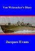 Von Weizsackerâ€™s Diary by Jacques Evans