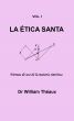 LA Ã‰TICA SANTA by William Theaux