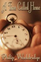 Cover for 'A Time Called Home'