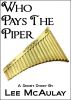 Who Pays The Piper by Lee McAulay