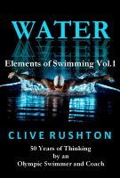 Cover for 'WATER: 50 Years of Thinking by an Olympic Swimmer and Coach'