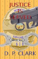 Cover for 'Justice Is Served'
