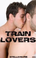 Cover for 'Train Lovers (gay first time, m/m)'