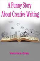 Cover for 'A Funny Story about Creative Writing'