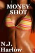 Money Shot by N.J. Harlow