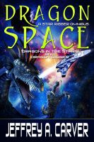 Cover for 'Dragon Space: A Star Rigger Omnibus'