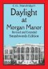 Daylight at Morgan Manor by C.G. Standridge