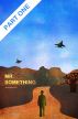 Mr. Something - Part One by J.H. Baker