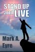 Stand up and live by Mark Eyre