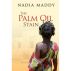 The Palm Oil Stain by Nadia Maddy