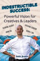 Cover for 'Indestructible Success: Powerful Vision for Creatives & Leaders'