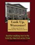 A Walking Tour of Worcester, Massachusetts by Doug Gelbert