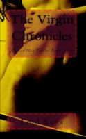 Cover for 'The Virgin Chronicles (Beyond their Control Erotic Series)'