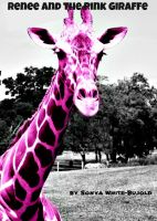 Cover for 'Renee and the Pink Giraffe'