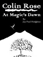 Cover for 'Colin Rose: At Magic's Dawn'