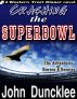 Crashing the Superbowl by John Duncklee
